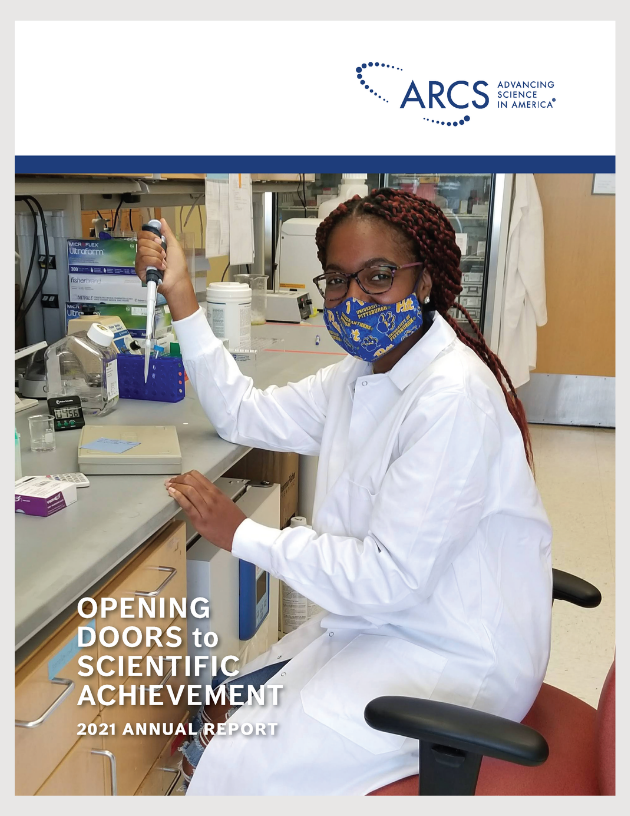 ARCS Foundation Opening Doors to Scientific Achievement 2021 Annual Report