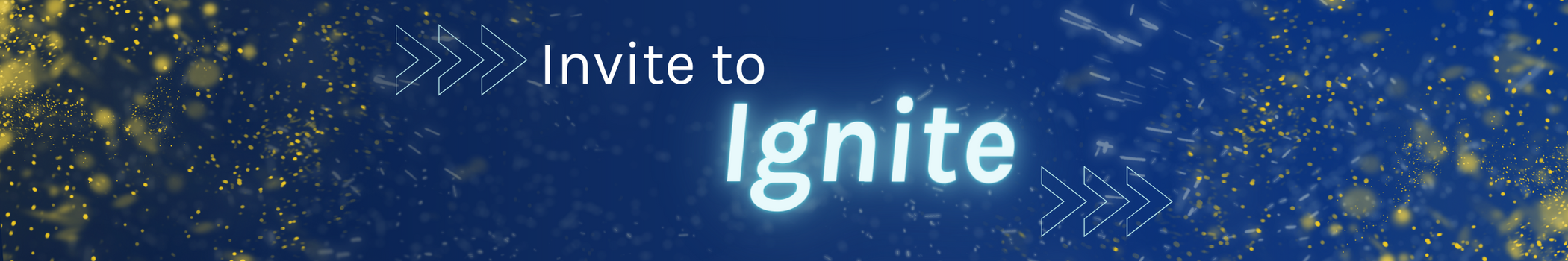 Invite to Ignite