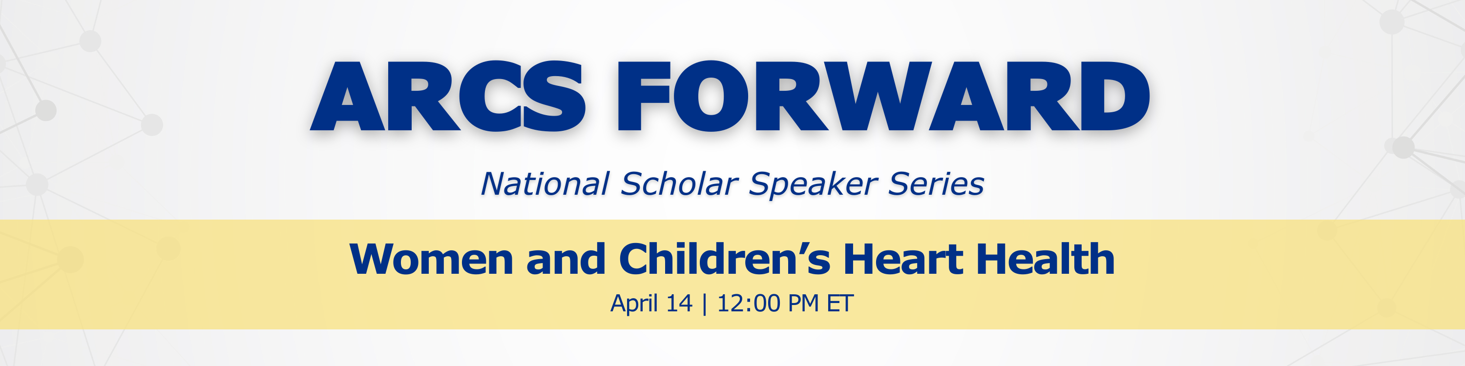 ARCS Forward Event, April 14 at 12 PM ET
